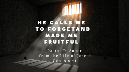 He Calls Me to Forget  and Made me Fruitful.