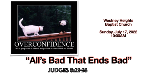 All's Bad That Ends Bad (July 17th, 2022)