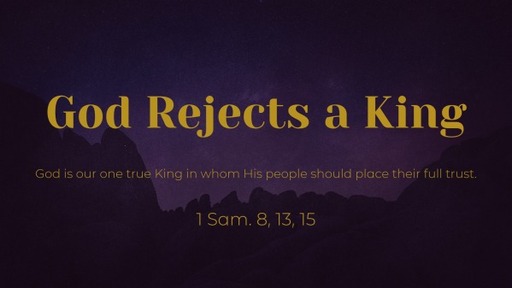 God Rejects a King