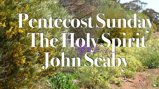 Pentecost and the Holy Spirit