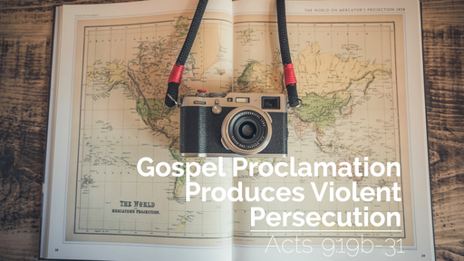 Gospel Proclamation Produces Violent Persecution | Acts 9:19b-31 | 24th July 2022 AM