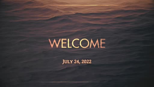 July 24, 2022 - "A Case Study in Forgiveness"