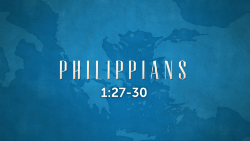 Philippians 1:27-30