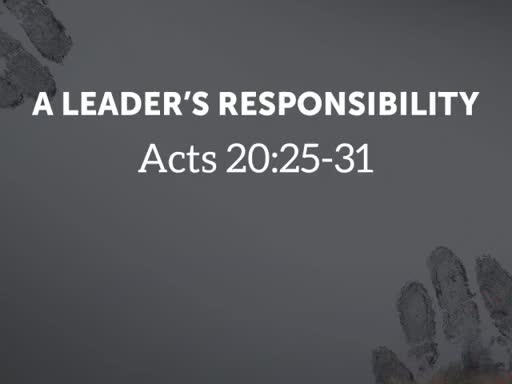 A Leader's Responsibility