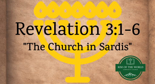Revelation 3:1-6 | The Church in Sardis
