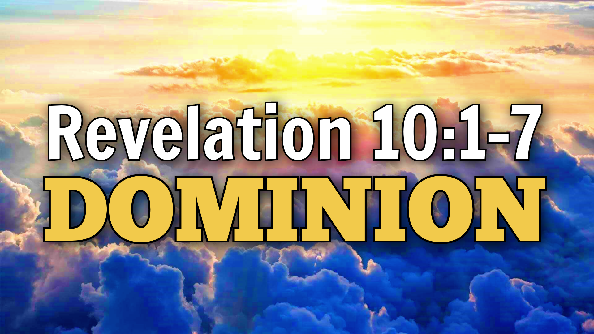 2022-07-31-revelation-10-1-7-dominion-faithlife-sermons