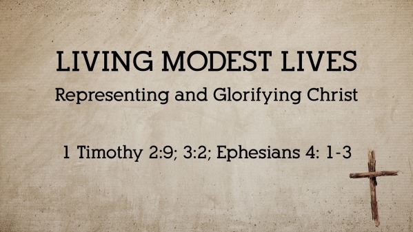 Living Modest Lives - Logos Sermons