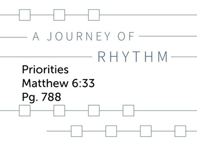 A Journey of Rhythm - Priorities