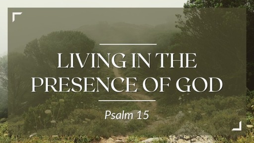 Living in the Presence of God