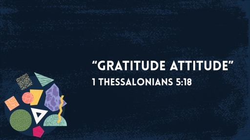 “Gratitude Attitude”