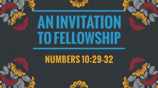 An Invitation to Fellowship