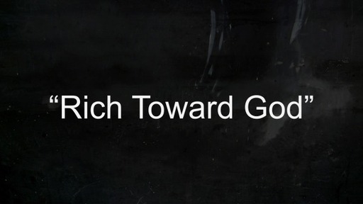 Rich Toward God