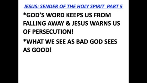 JESUS SENDER OF THE HOLY SPIRIT PART 5