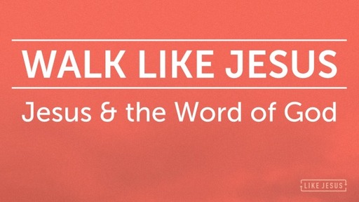Jesus and the Word of God