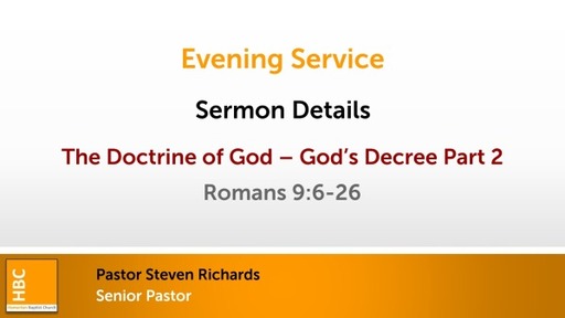 We Believe - The Doctrine of God - God's Decree - 2