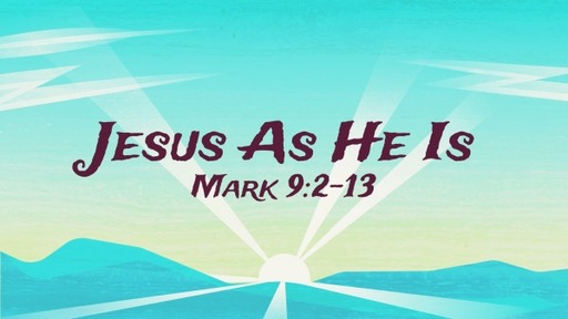 Jesus As He Is