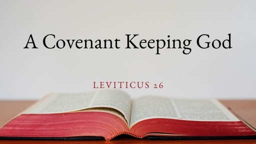 A Covenant Keeping God