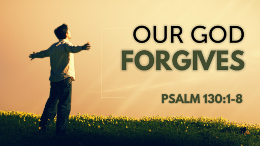 Our God Forgives