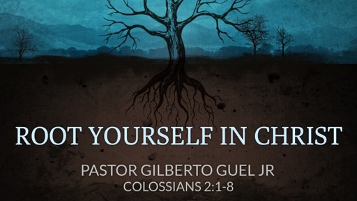 Root Yourself in Christ