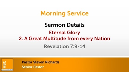 Eternal Glory - 2. A Great Multitude from Every Nation - Revelation 7:9-14