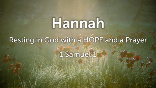 Hannah - 1 Samuel - Faithlife Sermons