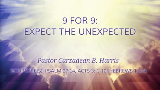 9 For 9: Expect the Unexpected (Video)