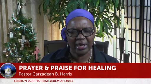 Prayer & Praise For Healing (Video)