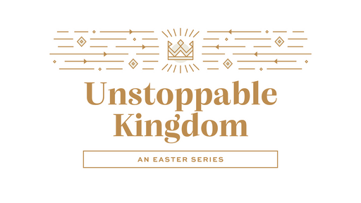 Unstoppable Kingdom
