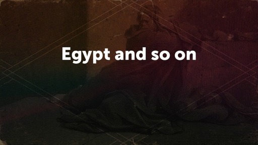 Egypt and so on