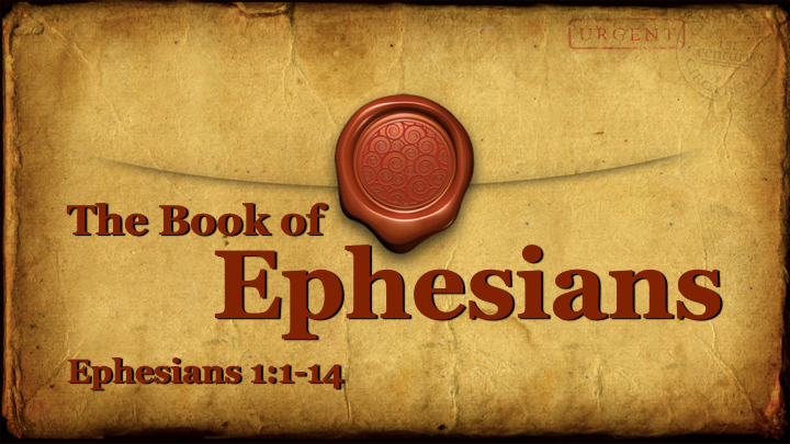 08-07-22a - 1-Into To Ephesians - Logos Sermons