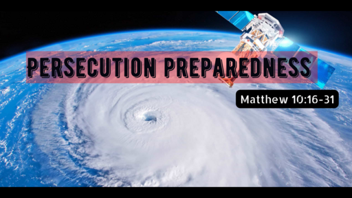 Persecution Preparedness