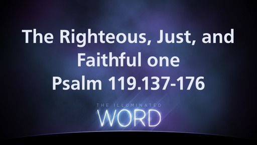The Righteous, Just and Faithful One