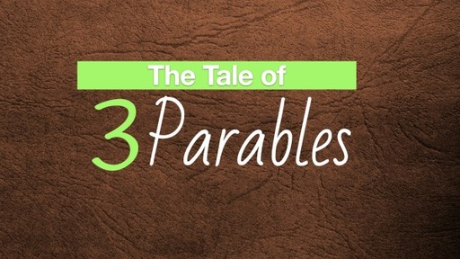 The Tale of 3 Parables