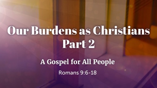 Our Burdens as Christians Part 2