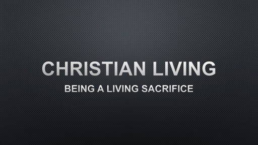 A Living Sacrifice - Logos Sermons