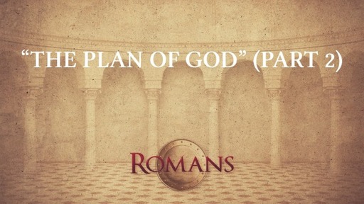 "The Plan of God" (Part 2)