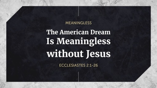 The American Dream Is Meaningless without Jesus