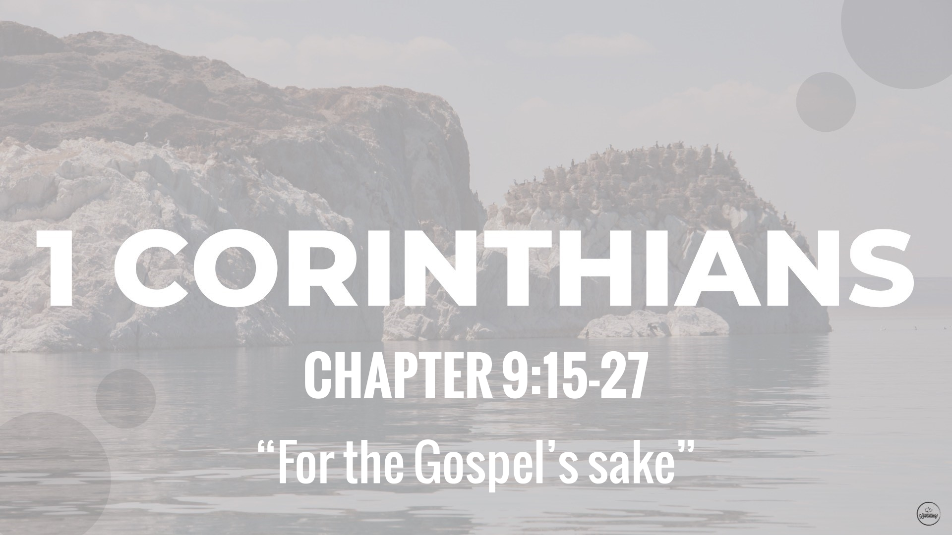 1-corinthians-9-15-27-for-the-gospel-s-sake-sunday-august-21st-2022