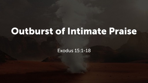 Outburst of Intimate Praise