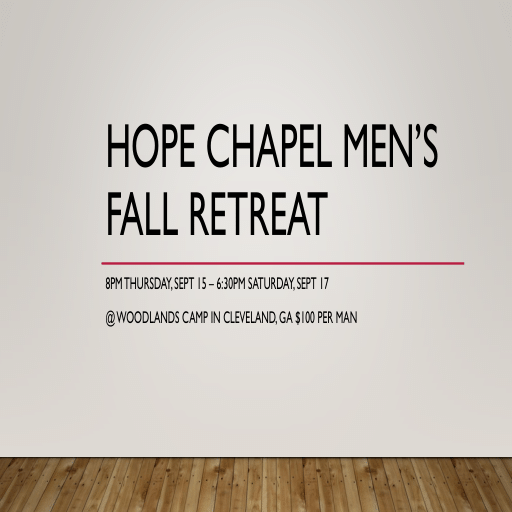 Hope Chapel Men’s Fall Retreat