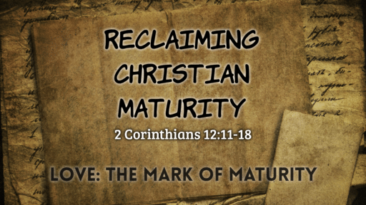Love: The Mark of Maturity