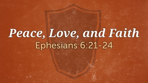 Ephesians 6:21-24