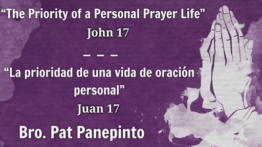 “The Priority of a Personal Prayer Life”