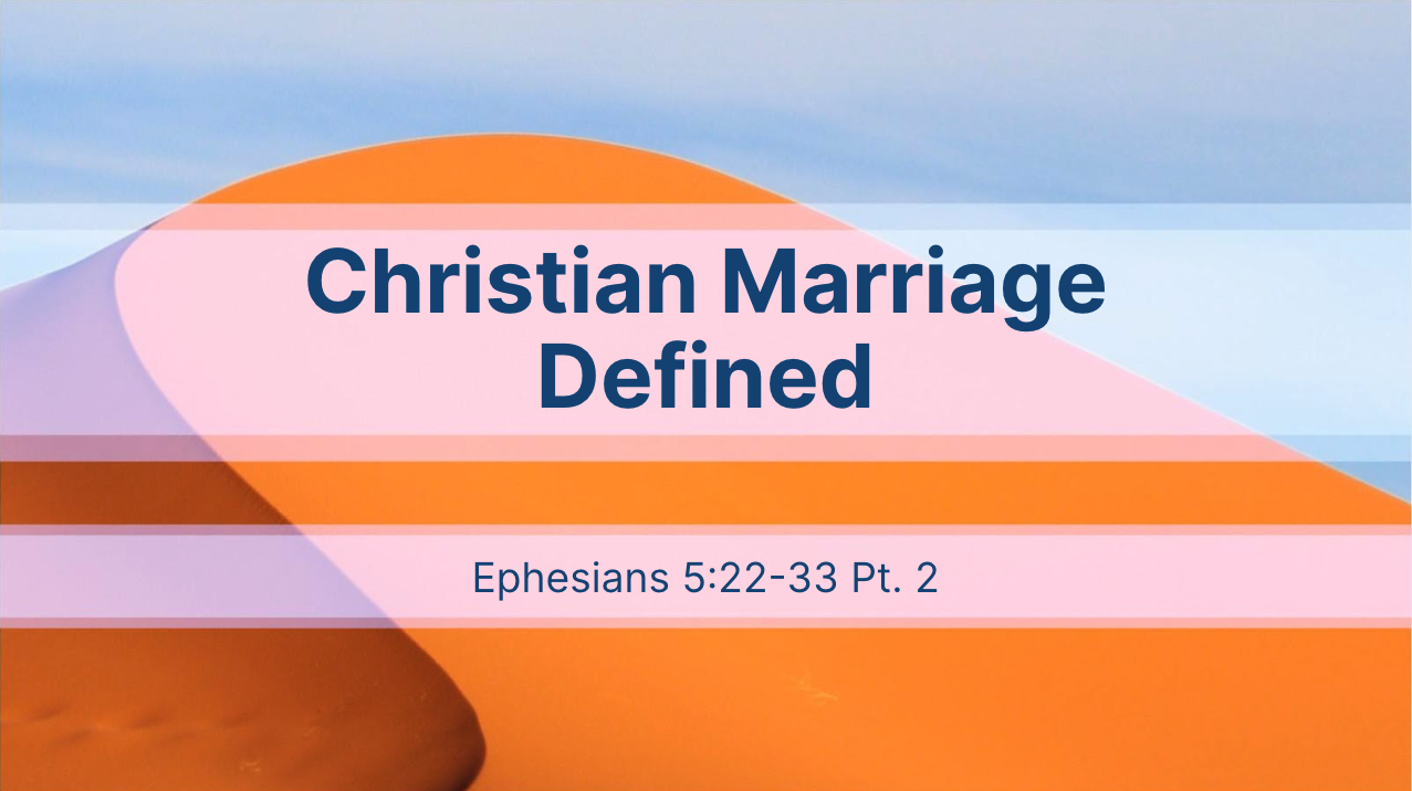Christian Marriage Defined Logos Sermons Christian Marriage Defined Logos Sermons