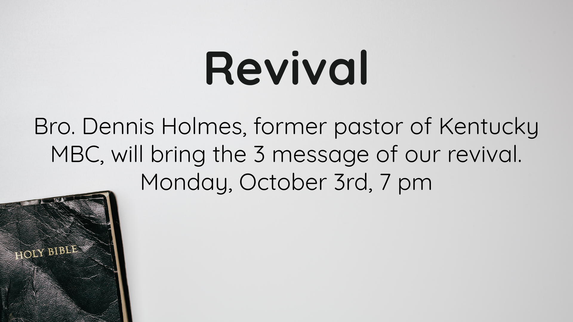 Revival - Bro. Dennis Holmes