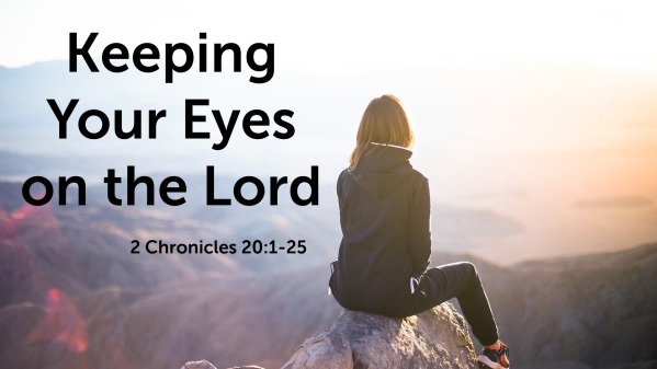 9-4-22 AM - Keeping Your Eyes on the Lord - Logos Sermons