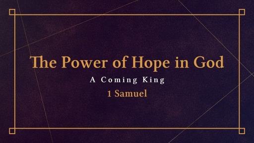 Sept. 4, 2022 - The Power of Hope in God