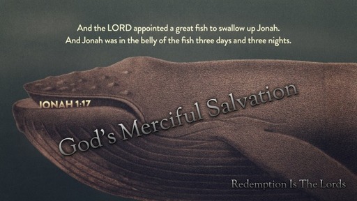 Redemption Is The Lords: Jonah 4
