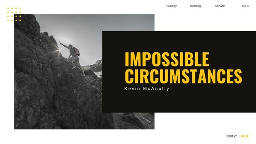 Impossible Circumstances