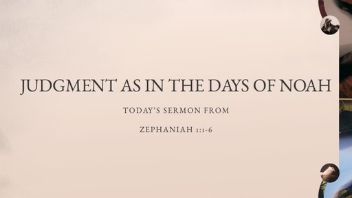 Judgment as in the Days of Noah